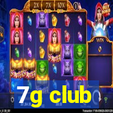 7g club